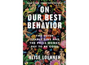 9780593243039 - On Our Best Behavior - Elise Loehnen Gebunden