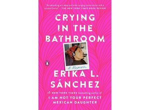 9780593296950 - Crying in the Bathroom - Erika L Sánchez Kartoniert (TB)