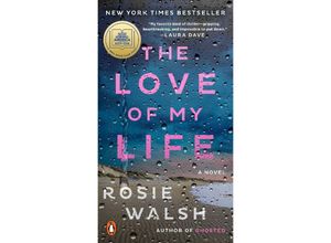 9780593297025 - The Love of My Life - Rosie Walsh Kartoniert (TB)