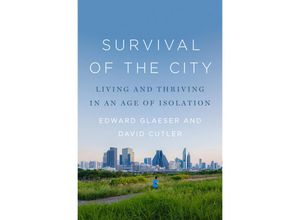 9780593297681 - Survival of the City - Edward Glaeser David Cutler Gebunden