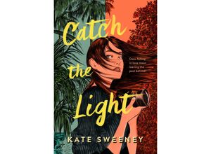 9780593350256 - Catch the Light - Kate Sweeney Kartoniert (TB)