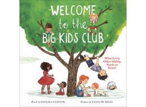 9780593350737 - Welcome to the Big Kids Club - Chelsea Clinton Gebunden