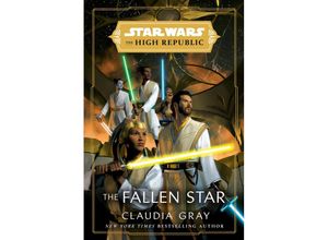 9780593355411 - Star Wars The Fallen Star (The High Republic) - Claudia Gray Taschenbuch