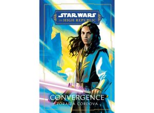 9780593358658 - Star Wars Convergence (The High Republic) - Zoraida Córdova Kartoniert (TB)