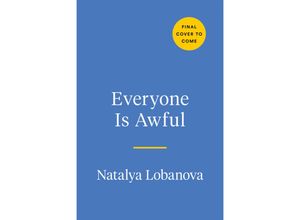 9780593420720 - Everyone Is Awful - Natalya Lobanova Kartoniert (TB)