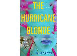 9780593421895 - The Hurricane Blonde - Halley Sutton Kartoniert (TB)