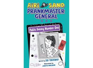 9780593465813 - Airi Sano Prankmaster General Public Enemy Number One - Zoe Tokushige Gebunden