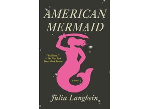 9780593470145 - American Mermaid - Julia Langbein Kartoniert (TB)