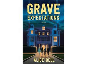 9780593470633 - Grave Expectations - Alice Bell Kartoniert (TB)