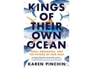 9780593471470 - Kings of Their Own Ocean - Karen Pinchin Gebunden