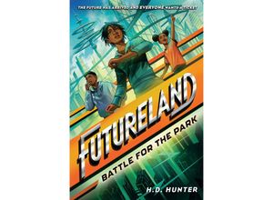 9780593479421 - Futureland Battle for the Park - HD Hunter Gebunden