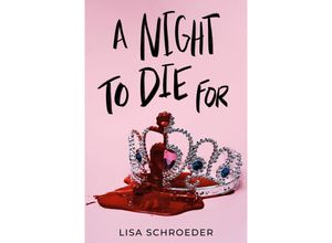 9780593481530 - A Night to Die For - Lisa Schroeder Kartoniert (TB)