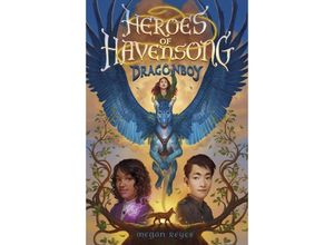 9780593482407 - Heroes of Havensong Dragonboy - Megan Reyes Kartoniert (TB)