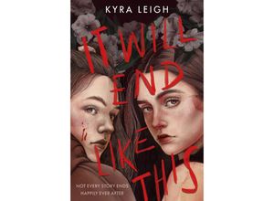 9780593487068 - It Will End Like This - Kyra Leigh Kartoniert (TB)