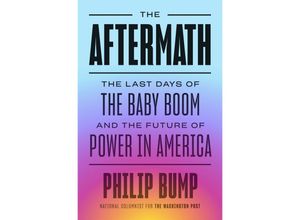 9780593489697 - The Aftermath - Philip Bump Gebunden