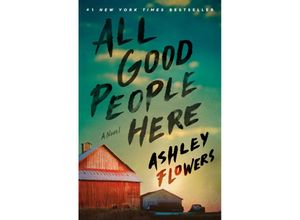 9780593496497 - All Good People Here - Ashley Flowers Kartoniert (TB)