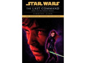 9780593497036 - The Last Command Star Wars Legends (The Thrawn Trilogy) - Timothy Zahn Kartoniert (TB)