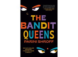 9780593498972 - The Bandit Queens - Parini Shroff Kartoniert (TB)