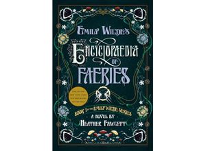 9780593500156 - Emily Wildes Encyclopaedia of Faeries 1 - Heather Fawcett Kartoniert (TB)