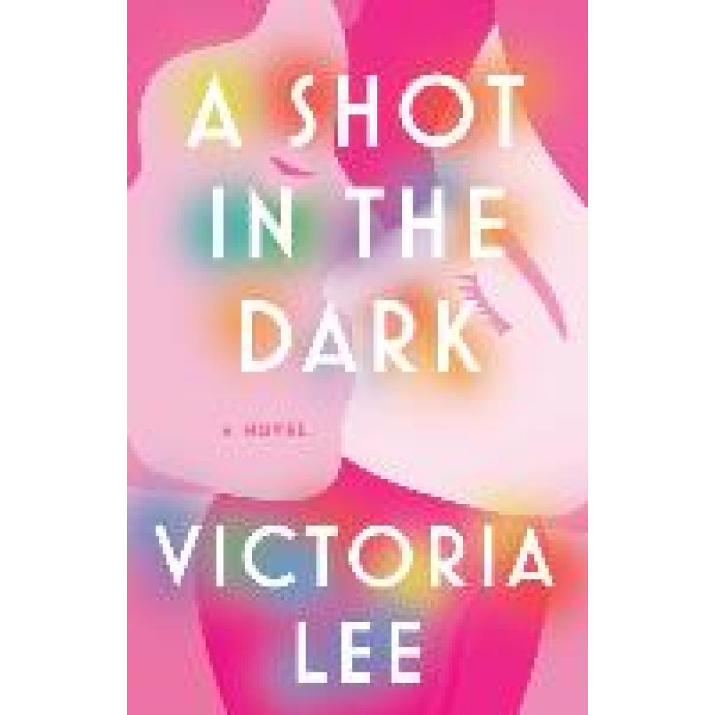 9780593500514 - Lee Victoria A Shot in the Dark