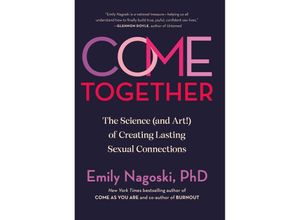 9780593500828 - Come Together - Emily Nagoski Gebunden