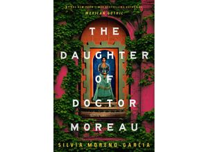 9780593501016 - The Daughter of Doctor Moreau - Silvia Moreno-Garcia Kartoniert (TB)