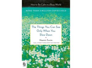 9780593512708 - The Things You Can See Only When You Slow Down - Haemin Sunim Taschenbuch