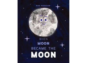 9780593523629 - When Moon Became the Moon - Rob Hodgson Gebunden