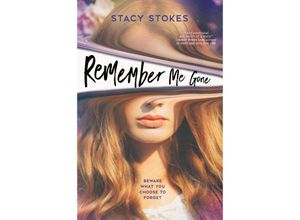 9780593524169 - Remember Me Gone - Stacy Stokes Kartoniert (TB)