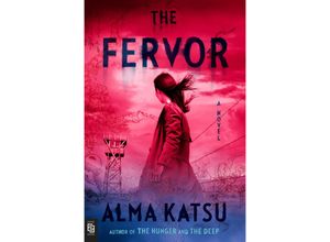 9780593541579 - The Fervor - Alma Katsu Kartoniert (TB)