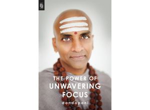 9780593544013 - The Power of Unwavering Focus - Dandapani Kartoniert (TB)