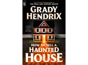 9780593547731 - How to Sell a Haunted House - Grady Hendrix Kartoniert (TB)