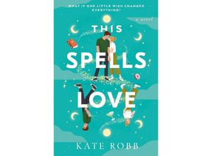 9780593596531 - This Spells Love - Kate Robb Kartoniert (TB)