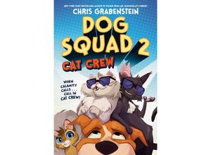 9780593644874 - Dog Squad 2 Cat Crew - Chris Grabenstein Kartoniert (TB)