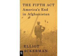 9780593653029 - The Fifth Act - Elliot Ackerman Kartoniert (TB)