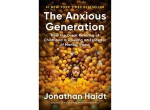 9780593655030 - The Anxious Generation - Jonathan Haidt Gebunden