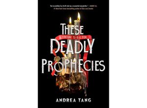 9780593700457 - These Deadly Prophecies - Andrea Tang Kartoniert (TB)