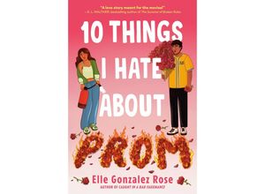 9780593705209 - 10 Things I Hate About Prom - Elle Gonzalez Rose Taschenbuch