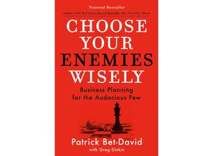 9780593712849 - Choose Your Enemies Wisely - Patrick Bet-David Gebunden