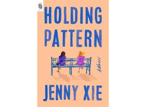 9780593713075 - Holding Pattern - Jenny Xie Kartoniert (TB)