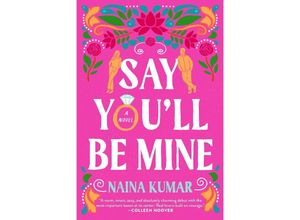 9780593723883 - Say Youll Be Mine - Naina Kumar Kartoniert (TB)