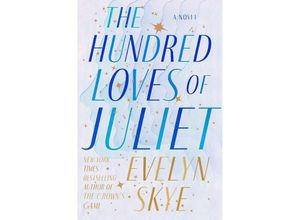 9780593724170 - The Hundred Loves of Juliet - Evelyn Skye Kartoniert (TB)