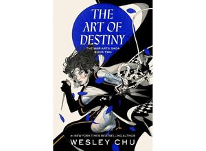 9780593724194 - The Art of Destiny - Wesley Chu Kartoniert (TB)