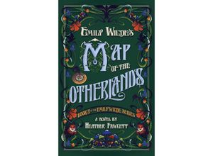 9780593724682 - Emily Wildes Map of the Otherlands - Heather Fawcett Kartoniert (TB)