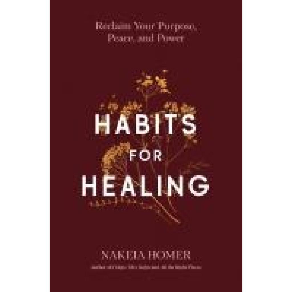 9780593727782 - Homer Nakeia Habits for Healing