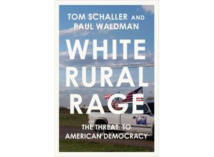 9780593729144 - White Rural Rage - Tom Schaller Paul Waldman Gebunden