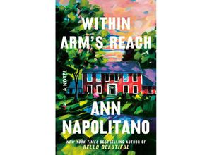 9780593732496 - Within Arms Reach - Ann Napolitano Kartoniert (TB)