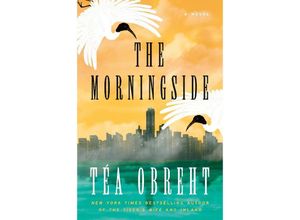 9780593732694 - The Morningside - Téa Obreht Kartoniert (TB)