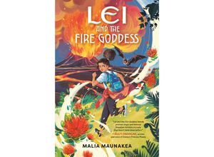 9780593752500 - Lei and the Fire Goddess - Malia Maunakea Kartoniert (TB)