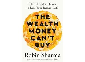 9780593799024 - The Wealth Money Can	 Buy - Robin Sharma Kartoniert (TB)